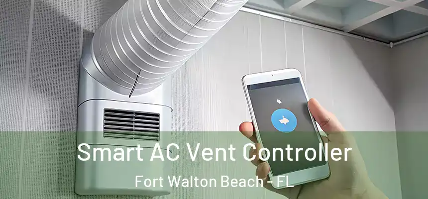  Smart AC Vent Controller Fort Walton Beach - FL